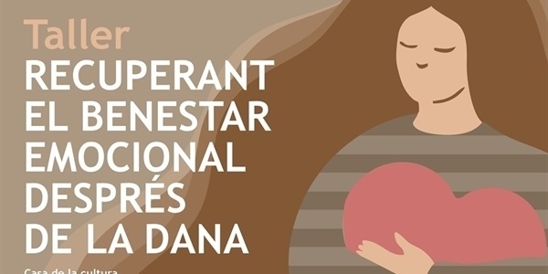 Taller "Recuperant el benestar emocional després de la DANA"