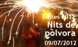 Festes 2012. Nits de pòlvora